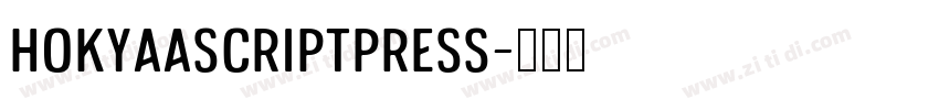 HokyaaScriptPress字体转换