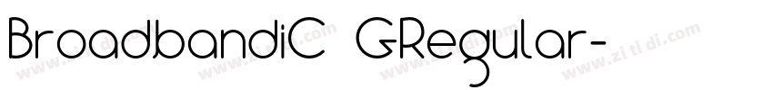 BroadbandiC】GRegular字体转换