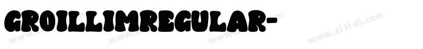 GroillimRegular字体转换