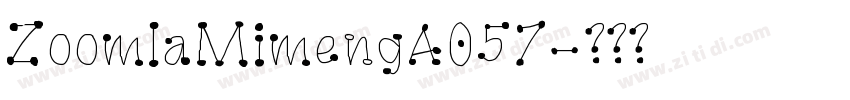 ZoomlaMimengA057字体转换