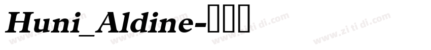 Huni_Aldine字体转换
