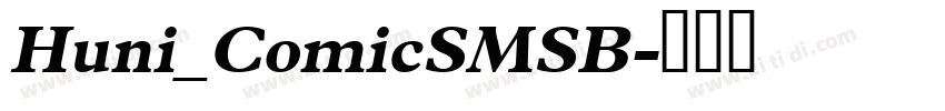 Huni_ComicSMSB字体转换 Huni_ComicSMSB字体转换