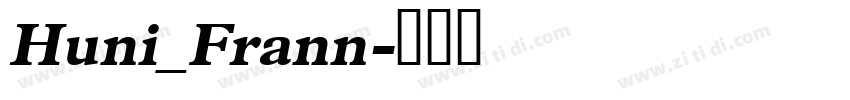 Huni_Frann字体转换