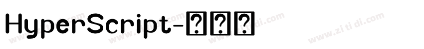 HyperScript字体转换