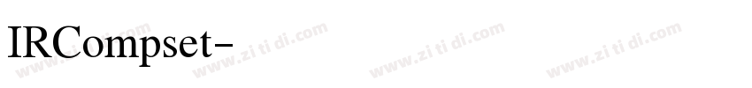 IRCompset字体转换