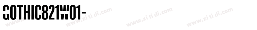 Gothic821W01字体转换