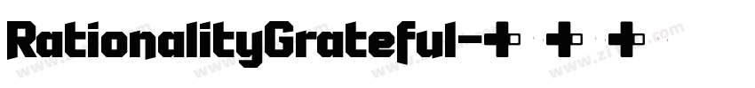 RationalityGrateful字体转换