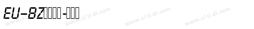 EU–BZ数字字体字体转换