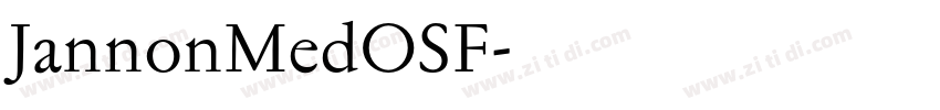JannonMedOSF字体转换