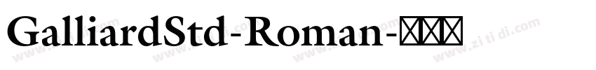 GalliardStd-Roman字体转换