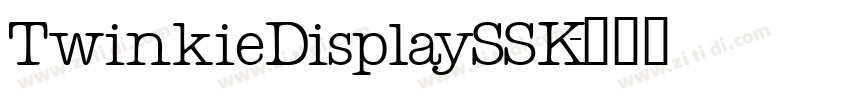 TwinkieDisplaySSK字体转换 TwinkieDisplaySSK字体转换