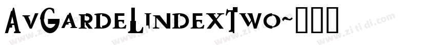 AvGardeLindexTwo字体转换