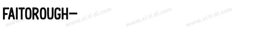 FaitoRough字体转换 FaitoRough字体转换