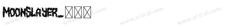 MoonSlayer字体转换