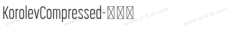 KorolevCompressed字体转换 KorolevCompressed字体转换