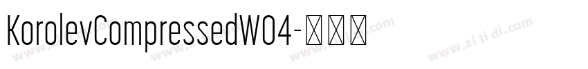 KorolevCompressedW04字体转换 KorolevCompressedW04字体转换