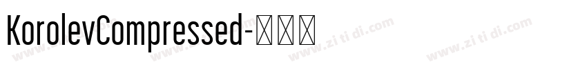 KorolevCompressed字体转换 KorolevCompressed字体转换