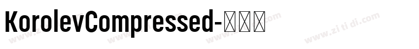 KorolevCompressed字体转换 KorolevCompressed字体转换