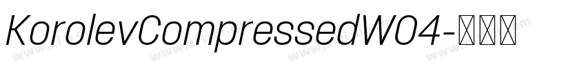 KorolevCompressedW04字体转换 KorolevCompressedW04字体转换