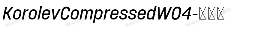 KorolevCompressedW04字体转换 KorolevCompressedW04字体转换