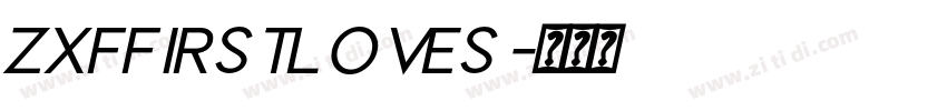 ZXFFirstLoveS字体转换