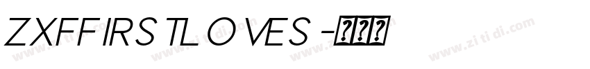 ZXFFirstLoveS字体转换