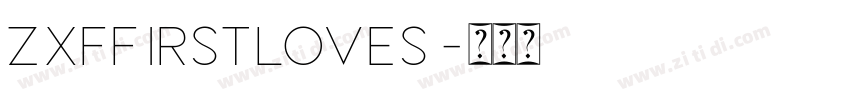 ZXFFirstLoveS字体转换