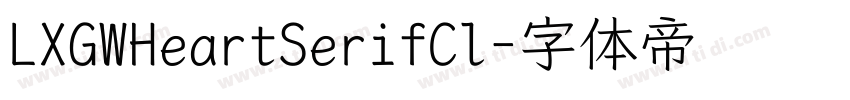 LXGWHeartSerifCl字体转换