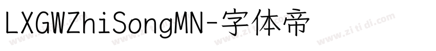LXGWZhiSongMN字体转换