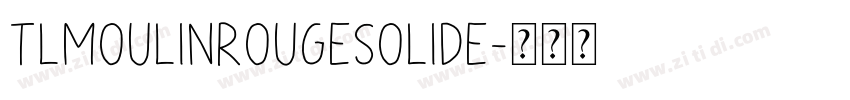 TLMoulinRougeSolide字体转换