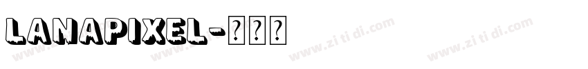 LanaPixel字体转换