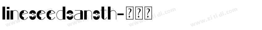 lineseedsansth字体转换