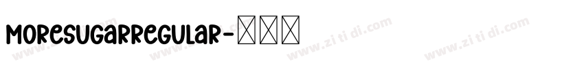 MoreSugarRegular字体转换