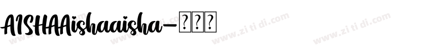 AISHAAishaaisha字体转换