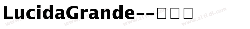 LucidaGrande-字体转换 LucidaGrande-字体转换