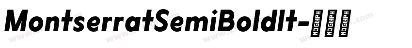 MontserratSemiBoldIt字体转换 MontserratSemiBoldIt字体转换