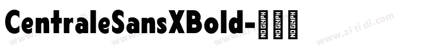 CentraleSansXBold字体转换