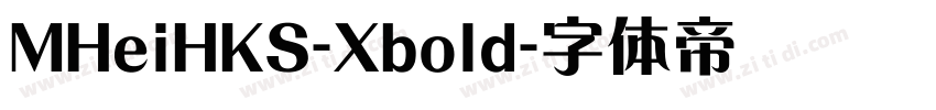 MHeiHKS-Xbold字体转换