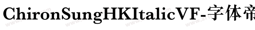 ChironSungHKItalicVF字体转换