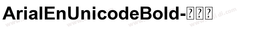 ArialEnUnicodeBold字体转换