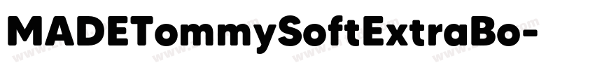 MADETommySoftExtraBo字体转换 MADETommySoftExtraBo字体转换