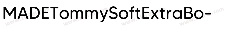 MADETommySoftExtraBo字体转换 MADETommySoftExtraBo字体转换