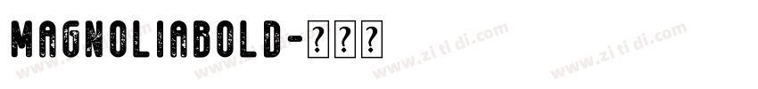MagnoliaBold字体转换
