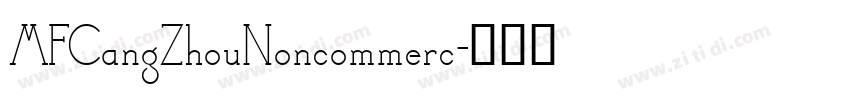 MFCangZhouNoncommerc字体转换