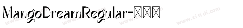 MangoDreamRegular字体转换 MangoDreamRegular字体转换