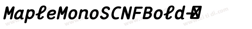 MapleMonoSCNFBold字体转换 MapleMonoSCNFBold字体转换