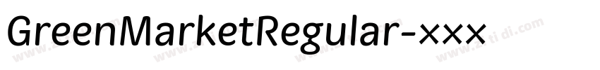 GreenMarketRegular字体转换 GreenMarketRegular字体转换