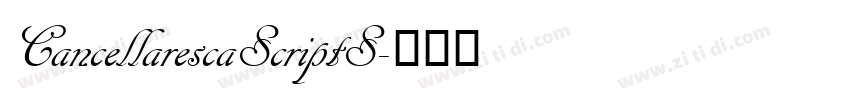 CancellarescaScriptS字体转换