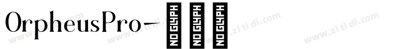 0rpheusPro字体转换
