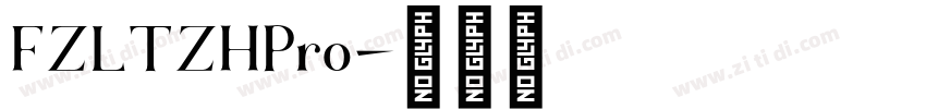 FZLTZHPro字体转换